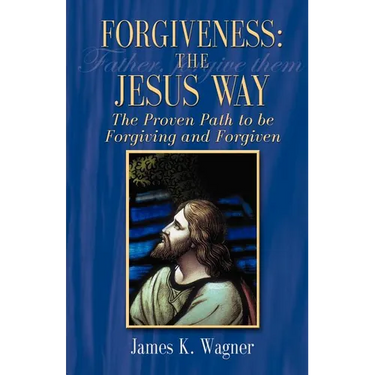 Forgiveness the Jesus Way