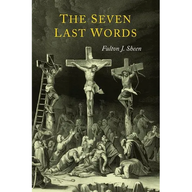 The Seven Last Words