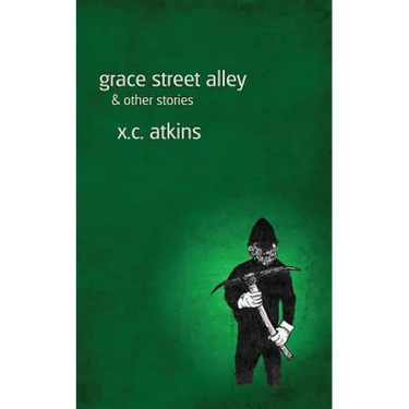 Grace Street Alley & Other Stories