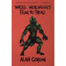 Where Werewolves Fear to Tread