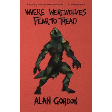 Where Werewolves Fear to Tread