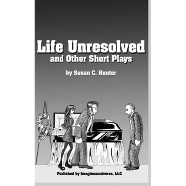 Life Unresolved and Other Short Plays