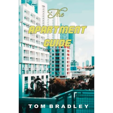 The Apartment Guide by Tom Bradley