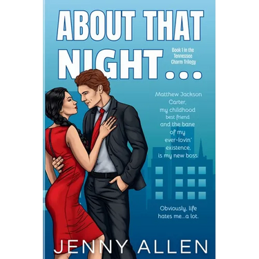 About That Night... (The Tennessee Charm Trilogy, #1)