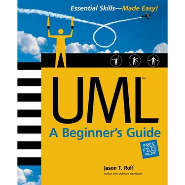 Uml: A Beginner's Guide