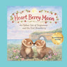 Heart Berry Moon: A Native Tale of Forgiveness and the First Strawberry