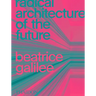 Radical Architecture of the Future
