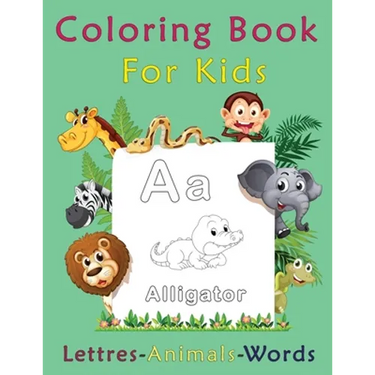 Coloring Book For Kids, Letters-Animals-words: preschool and kindergarten coloring books