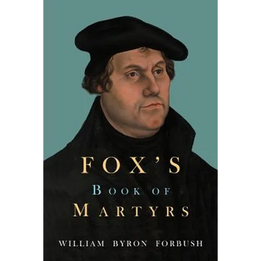 Fox's Book of Martyrs