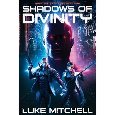 Shadows of Divinity: A Dystopian Alien Invasion Adventure