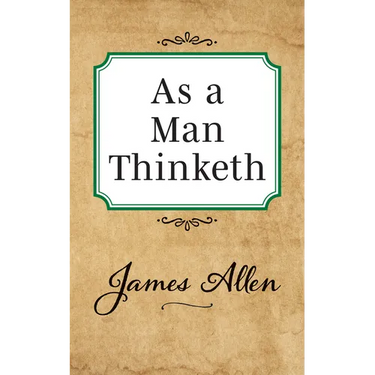 As a Man Thinketh