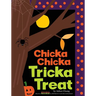 Chicka Chicka Tricka Treat
