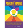 The Power of Healing with Intuition and Positive Thinking: Valeri Glover, LMT, shares her journey on how using the power of intuition and positive thi