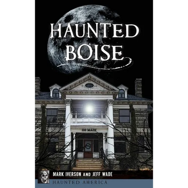 Haunted Boise