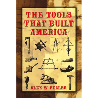 The Tools That Built America