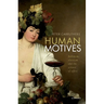 Human Motives: Hedonism, Altruism, and the Science of Affect
