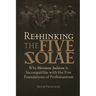 Rethinking the Five Solae: Why Messianic Judaism Is Incompatible with the Five Foundations of Protestantism