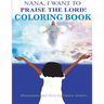 Nana I Want To Praise The Lord Coloring Book