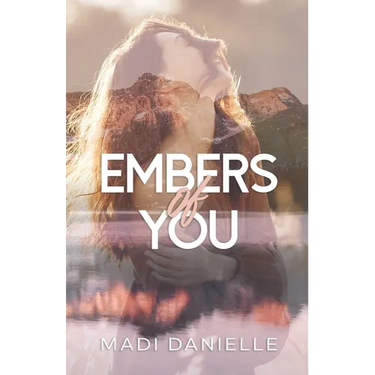 Embers of You
