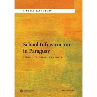 School Infrastructure in Paraguay: Needs, Investments, and Costs