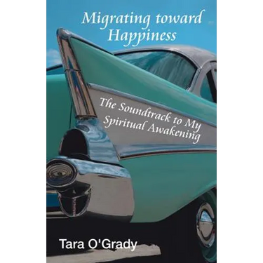 Migrating Toward Happiness: The Soundtrack to My Spiritual Awakening