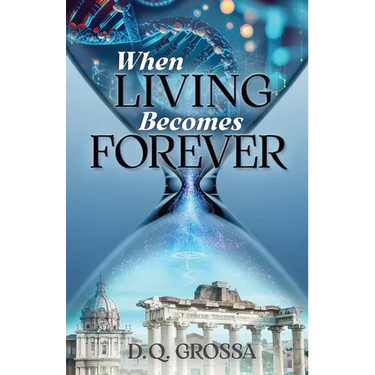 When Living Becomes Forever