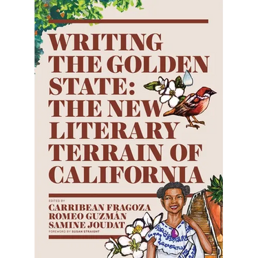 Writing the Golden State: The New Literary Terrain of California