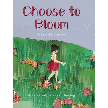 Choose to Bloom