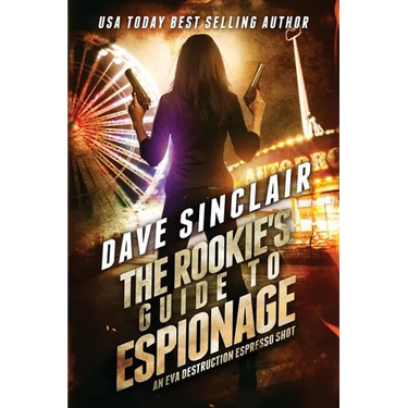 The Rookie's Guide to Espionage: An Eva Destruction Espresso Shot