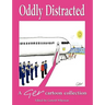 Oddly Distracted