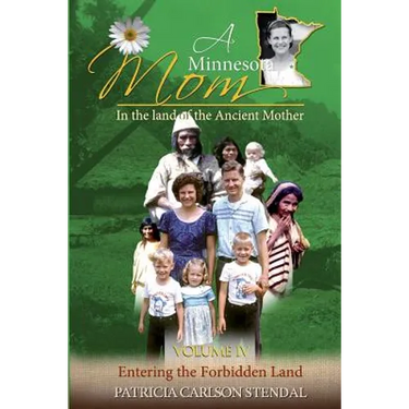 Entering the Forbidden Land: Minnesota Mom in the Land of the Ancient Mother