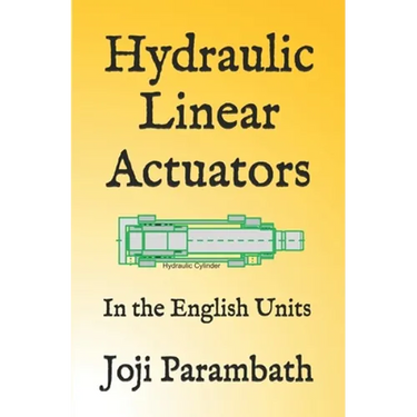 Hydraulic Linear Actuators: In the English Units