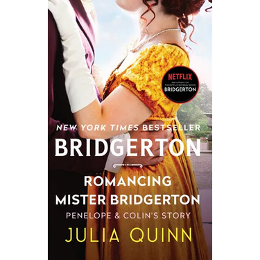 Romancing Mister Bridgerton: Penelope & Colin's Story, the Inspiration for Bridgerton Season Three
