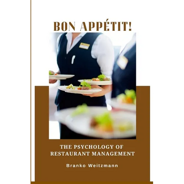 Bon appétit!: The Psychology of Restaurant Management