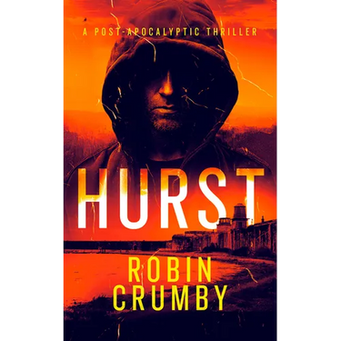 Hurst: The Post-Apocalyptic Survival Thriller