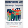 Empath Survival Guide: How to Make Your Personality a Superpower: Embrace The Gift of Empathy, Learn How to Protect Yourself From Narcissisti