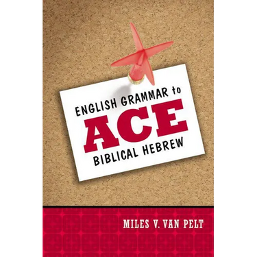 English Grammar to Ace Biblical Hebrew