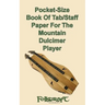 Pocket-Size Book Of Tab/Staff Paper For The Mountain Dulcimer Player
