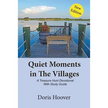 Quiet Moments in The Villages: A Treasure Hunt Devotional
