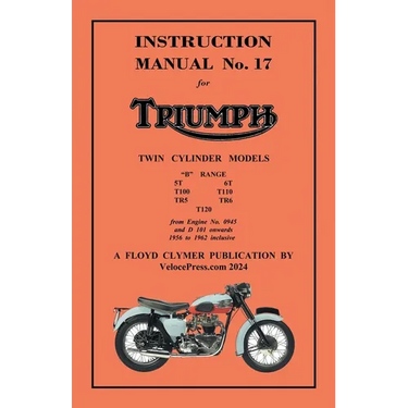 TRIUMPH 1956-1962 PRE-UNIT 650cc & 500cc TWINS - FACTORY MANUAL No.17