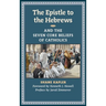 The Epistle to the Hebrews and the Seven Core Beliefs of Catholics