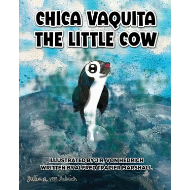 Chica Vaquita: The Little Cow