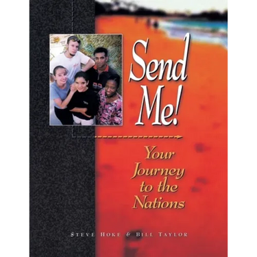 Send Me!: Your Journey to the Nations