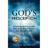 God's Prescription: A Faith-Based Plan to Shift Your Mindset and Reclaim Your Natural Health