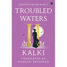 Troubled Waters - Ponniyin Selvan - Book 2