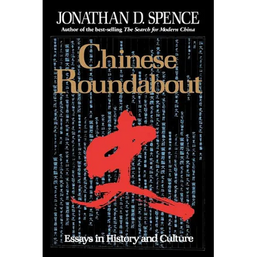 Chinese Roundabout: Essays in History and Culture