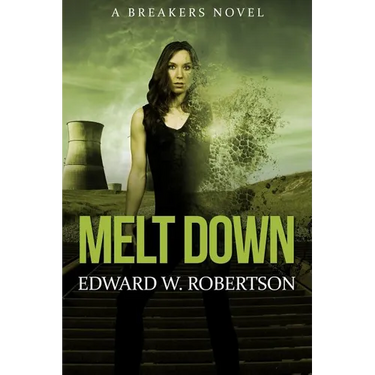 Melt Down: A Breakers Novel