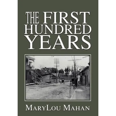 The First Hundred Years
