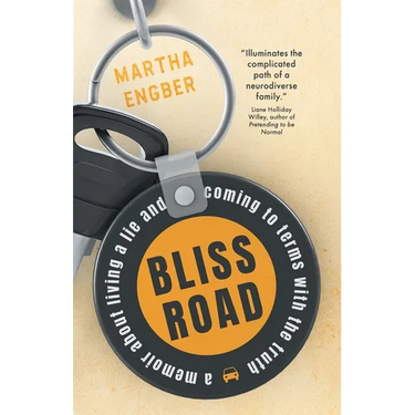 Bliss Road: A memoir about living a lie and coming to terms with the truth