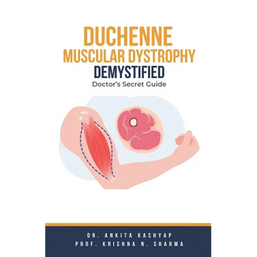 Duchenne Muscular Dystrophy Demystified: Doctor's Secret Guide